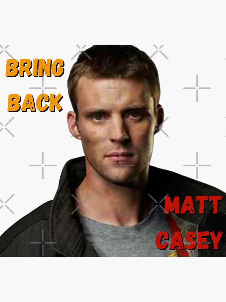 Bring back Matt Casey Chicago Fire Sticker