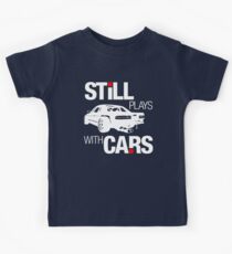 Still plays with cars (2) Kids Tee