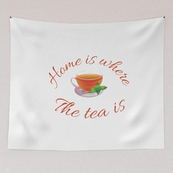Item preview, Home Is Where The Tea Is , Tea Lover, Tea quote designed and sold by Special-Art1.