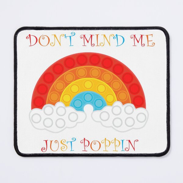 Item preview, Pop It Rainbow Don't mind me just poppin designed and sold by TanyaRe.