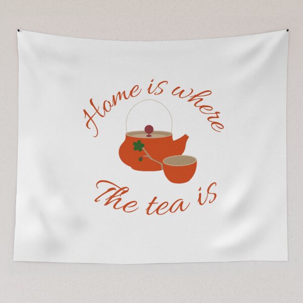 Item preview, Home Is Where The Tea Is , Tea Lover, Tea quote designed and sold by Special-Art1.
