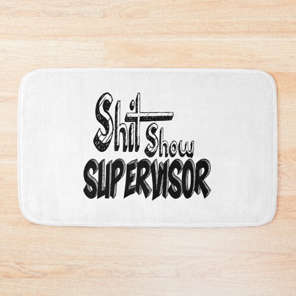 Item preview, SHIT SHOW SUPERVISOR designed and sold by ikrame-shop.