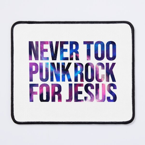 Item preview, Never too punk rock for jesus - Christian quotes designed and sold by Raminovitch.