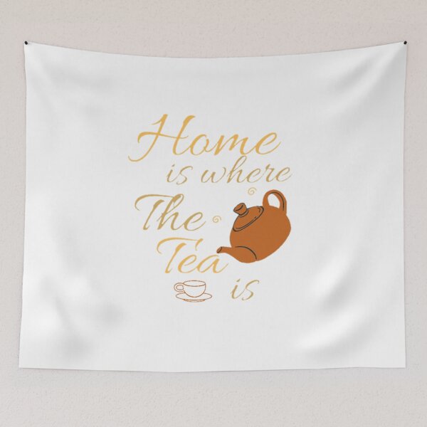 Item preview, Home Is Where The Tea Is , Tea Lover, Tea quote designed and sold by Special-Art1.