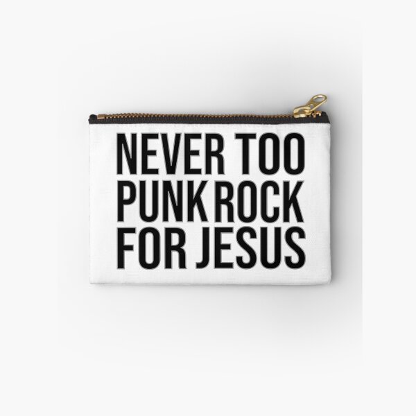 Item preview, Never too punk rock for jesus - Christian quotes  designed and sold by Raminovitch.