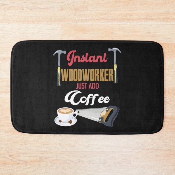 Item preview, Instant Woodworker Coffee Funny Carpenter designed and sold by ClamenTaon.