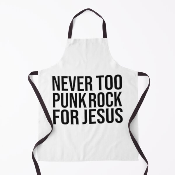 Item preview, Never too punk rock for jesus - Christian quotes  designed and sold by Raminovitch.
