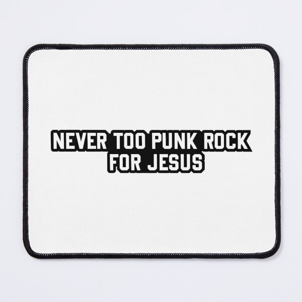 Item preview, Never too punk rock for jesus | Christian quotes | jesus quotes short designed and sold by Raminovitch.