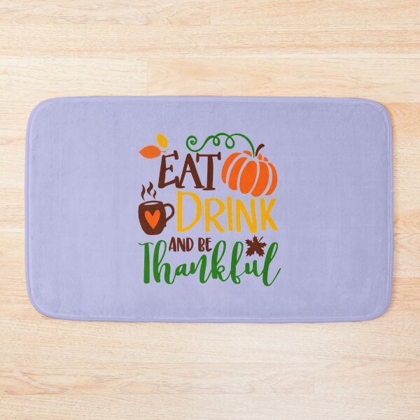 Item preview, Eat Drink And Be Thankful  designed and sold by portsshop.