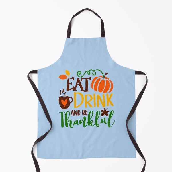 Item preview, Eat Drink And Be Thankful designed and sold by portsshop.