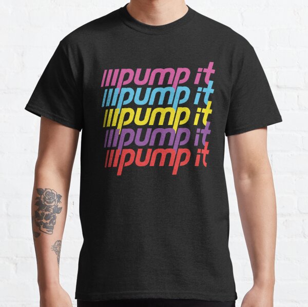 Pump It Alternate Classic T-Shirt