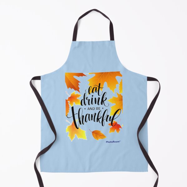 Item preview, Eat Drink And Be Thankful designed and sold by portsshop.
