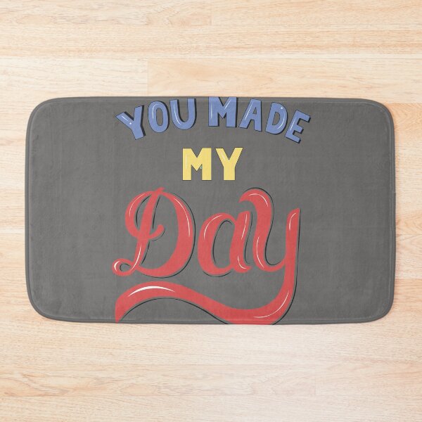 Item preview, You made my day typography design illustration designed and sold by VinCut.