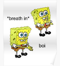 Spongebob Boi Poster