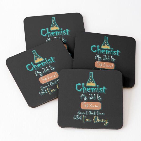 Item preview, Chemist My Job Is Top Secret Even I Don't Know What I'm Doing: thanksgiving,wedding,event,christmas,scientist, physic. designed and sold by comeonyassine21.
