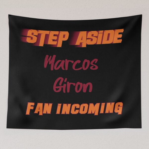 Item preview, Marcos Giron - Step Aside, incoming fan designed and sold by 2Girls1Shirt.
