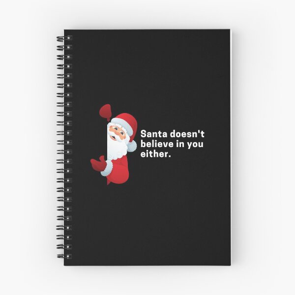 Item preview, Santa Doesn't Believe in You Either. - Talk | Merry Christmas designed and sold by Polariszero.