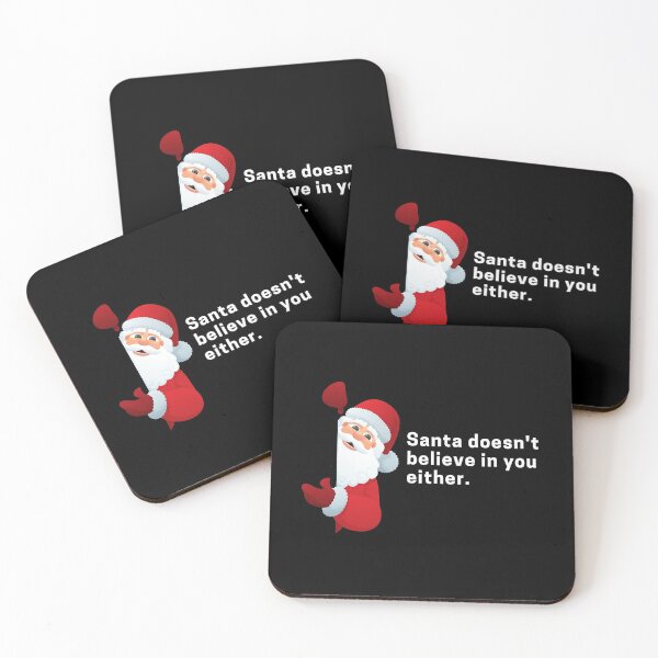 Item preview, Santa Doesn't Believe in You Either. - Talk | Merry Christmas designed and sold by Polariszero.
