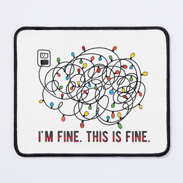 Item preview, I'm Fine, This Is Fine designed and sold by Hpabedi.