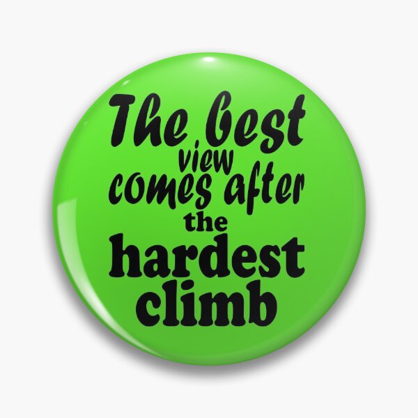Item preview, The best view comes after the hardest climb-hiking. designed and sold by DesignedBySnip.
