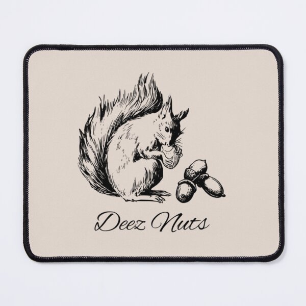 Item preview, Deez Nuts - LOL Funny Squirrel Joke   designed and sold by Thames-store.