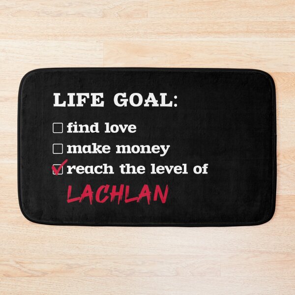 Item preview, Life goal - Lachlan designed and sold by 2Girls1Shirt.