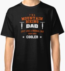 Mountain Bike Dad T-Shirt - MTB Shirt Classic T-Shirt