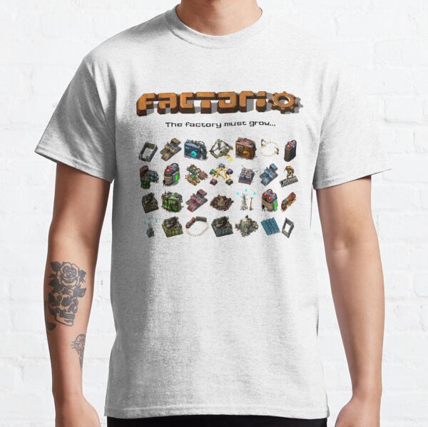 Factorio, The factory must grow...   Classic T-Shirt