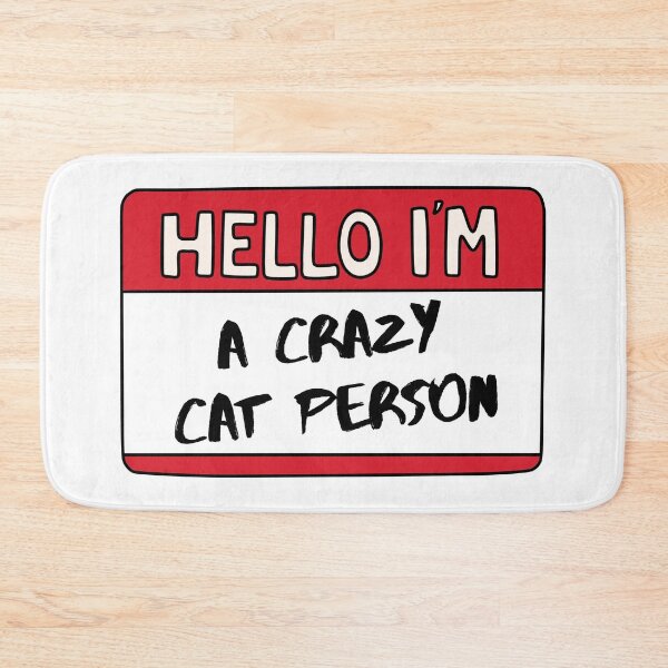 Item preview, Hello I'm A Crazy Cat Person designed and sold by Whimsical Wenli.