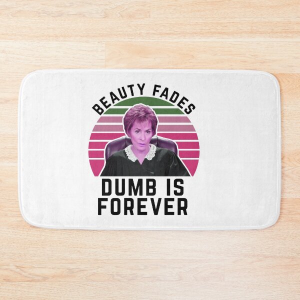 Item preview, Judge Judy Birthday Card Beauty Fades Dumb is Forever designed and sold by POPCulturejb.