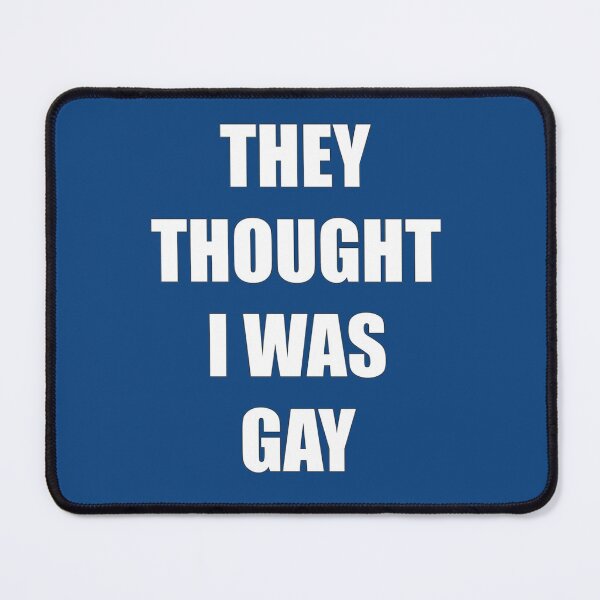 Item preview, THEY THOUGHT I WAS GAY   designed and sold by Thames-store.