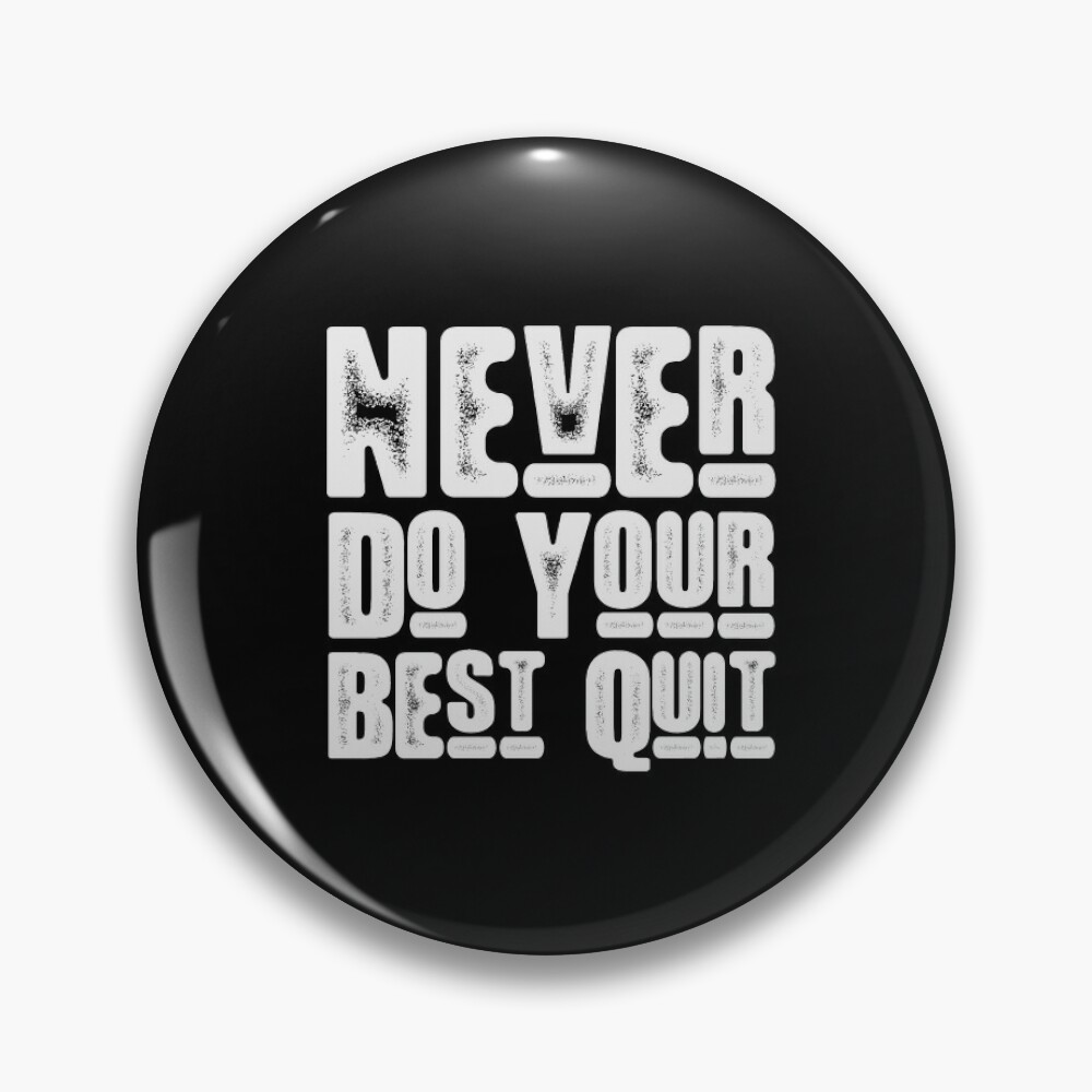 Pin on Never Ever Quit