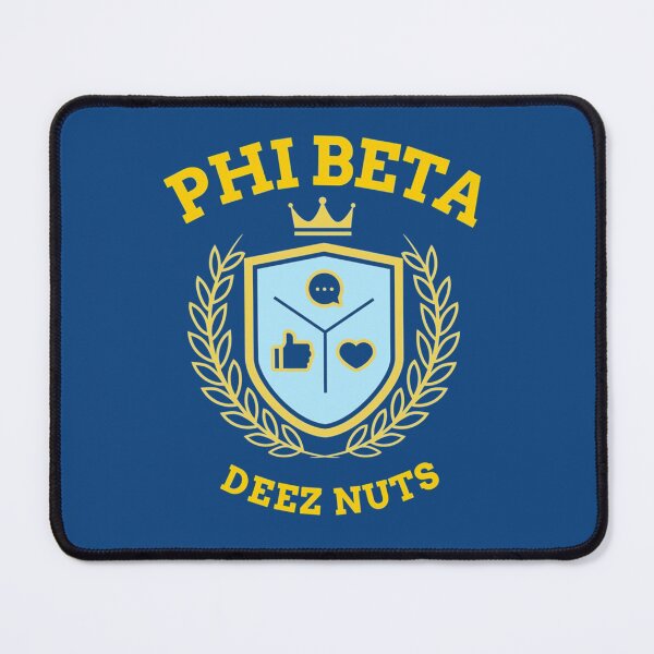 Item preview, Phi Beta Deez Nuts   designed and sold by Thames-store.