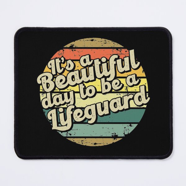 Item preview, It's a beautiful day to be a lifeguard designed and sold by chrlalexandru.