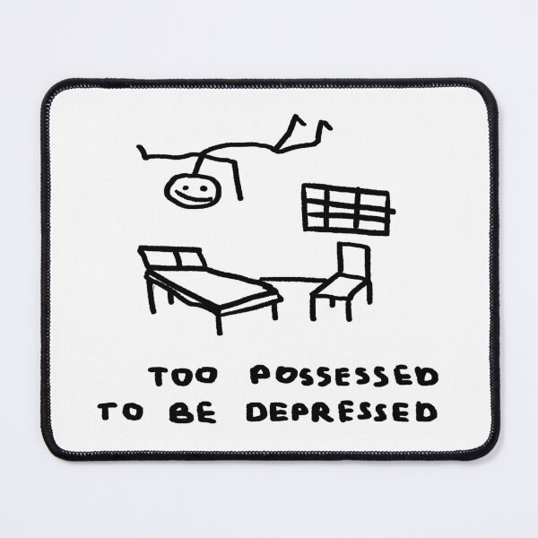 Item preview, Too Possessed To Be Depressed designed and sold by 4naans.