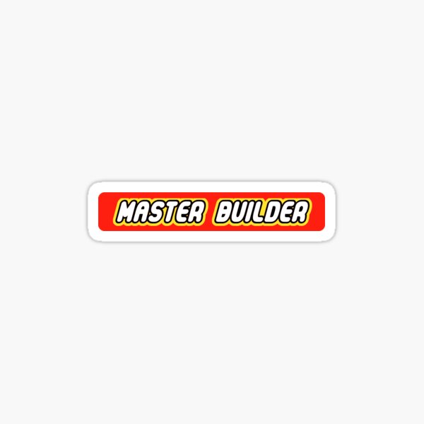 Master Builder Graphic for Expert Builders Sticker