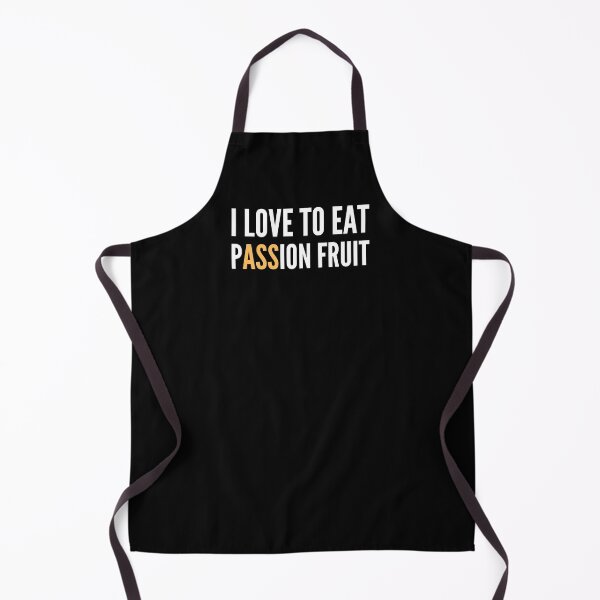 Item preview, I Love To Eat Passion Fruit - Naughty Funny Sarcastic Irony Fruitarian Humor  designed and sold by Vegginitup.