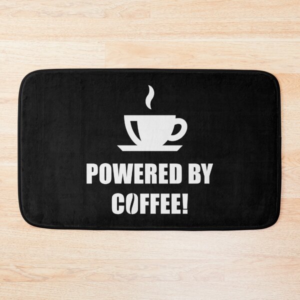 Item preview, Powered By Coffee! (Drinking Coffee / White) designed and sold by MrFaulbaum.