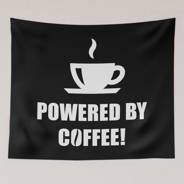 Item preview, Powered By Coffee! (Drinking Coffee / White) designed and sold by MrFaulbaum.