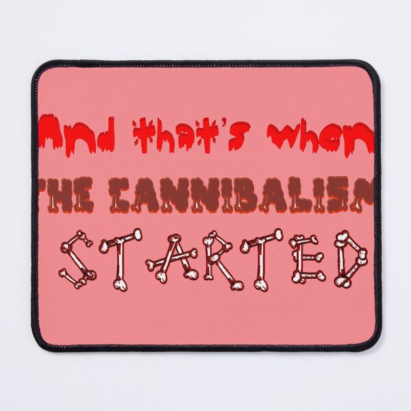 Item preview, When the Cannibalism Started designed and sold by AvaBoo.