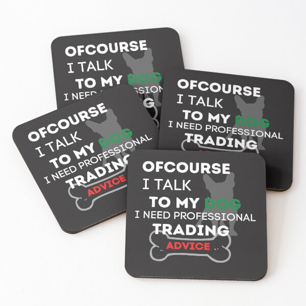 Item preview, Ofcourse I talk to my dog- Funny – Dog lover - Unique gift for stock market, crypto, options trader, forex traders and day traders  designed and sold by TradingTeesKids.