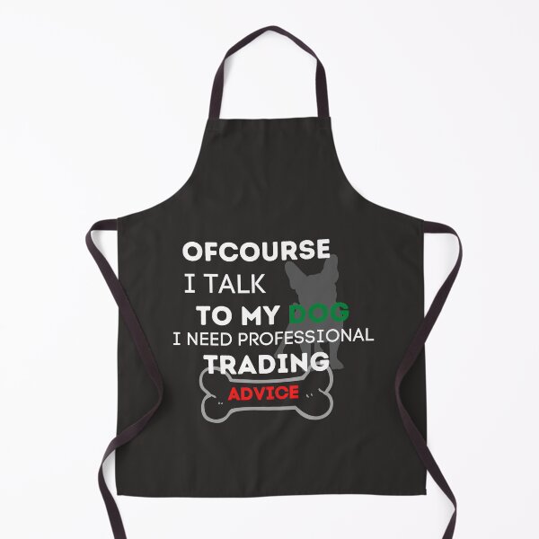 Item preview, Ofcourse I talk to my dog- Funny – Dog lover - Unique gift for stock market, crypto, options trader, forex traders and day traders  designed and sold by TradingTeesKids.