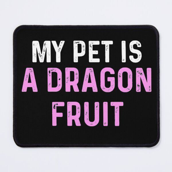 Item preview, My Pet Dragon Fruit designed and sold by blueprint198686.