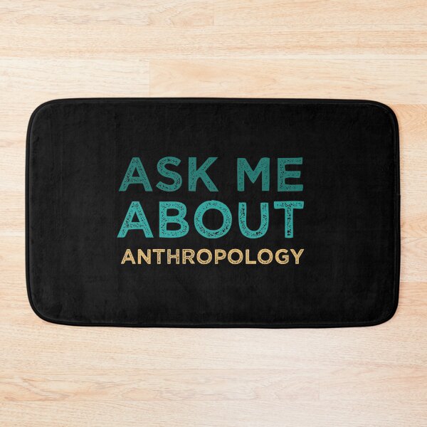 Item preview, Ask Me About Anthropology designed and sold by medbdj.