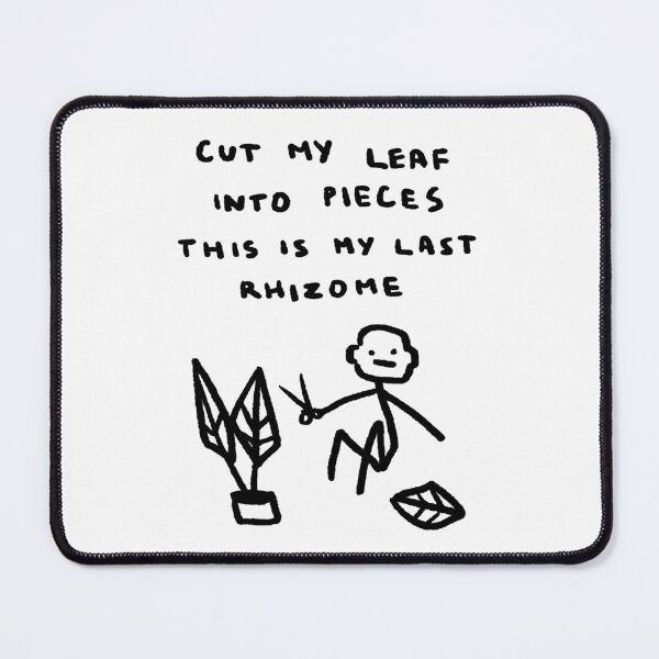 Item preview, Cut My Leaf Into Pieces, This Is My Last Rhizome designed and sold by 4naans.
