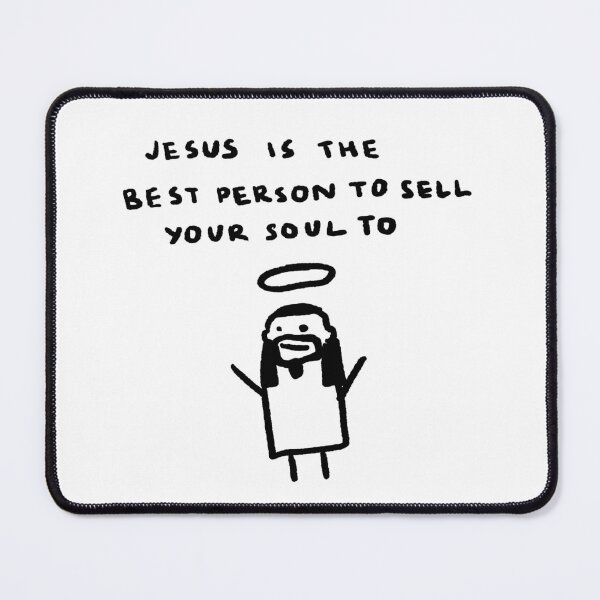 Item preview, Jesus Is The Best Person To Sell Your Soul To designed and sold by 4naans.