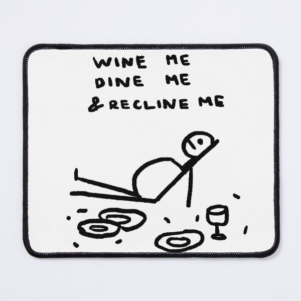 Item preview, Wine Me, Dine Me and Recline Me designed and sold by 4naans.