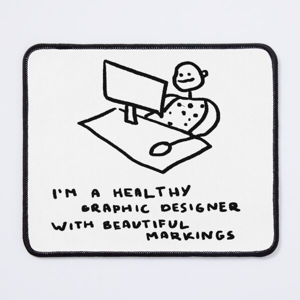 Item preview, I'm a Healthy Graphic Designer With Beautiful Markings designed and sold by 4naans.