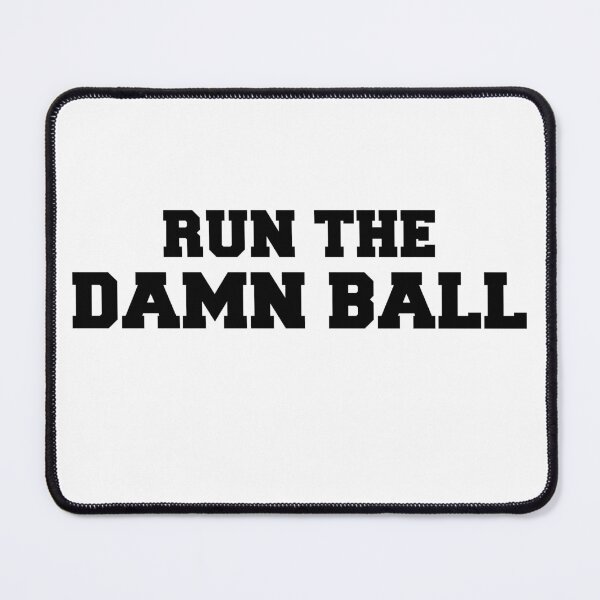 Item preview, Run The Damn Ball designed and sold by SpaceBandidos.