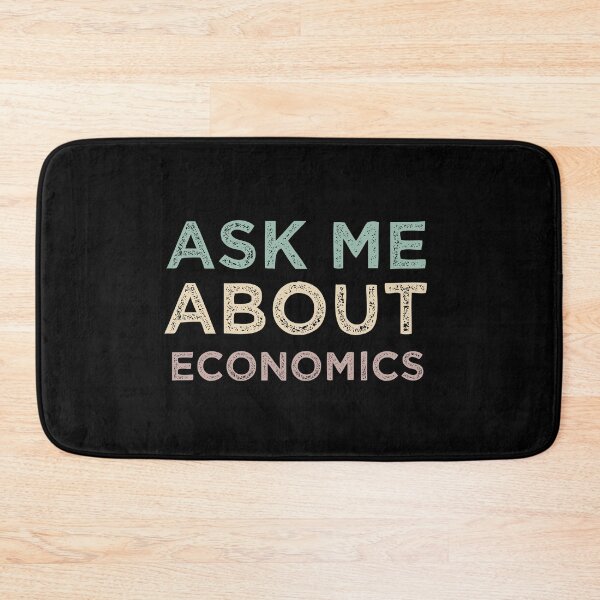 Item preview, Ask Me About Economics designed and sold by medbdj.